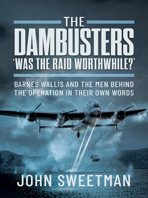 cover image of The Dambusters--'Was it Worth it?'